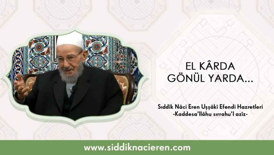 El Kârda Gönül Yarda…