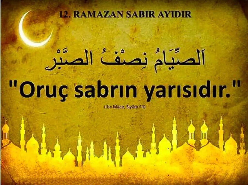 Ramazanı Şerif ve Sabır